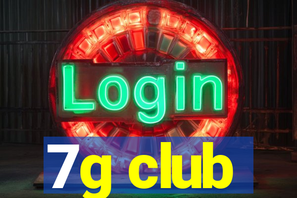 7g club